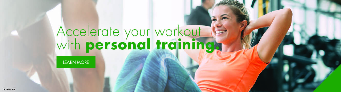 Accelerate your workout with personal training.